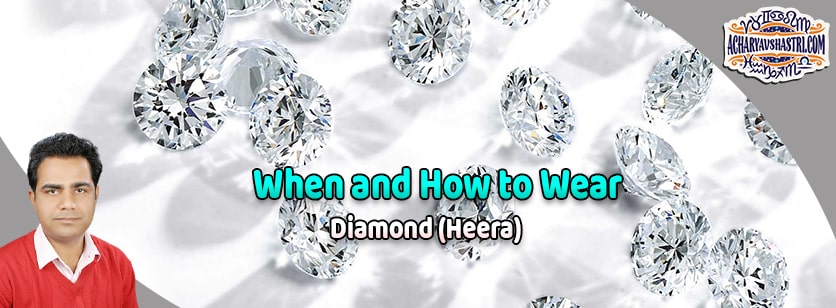 How To Wear Diamond Or Heera, Method, Gemstone – Ratna, Substitute